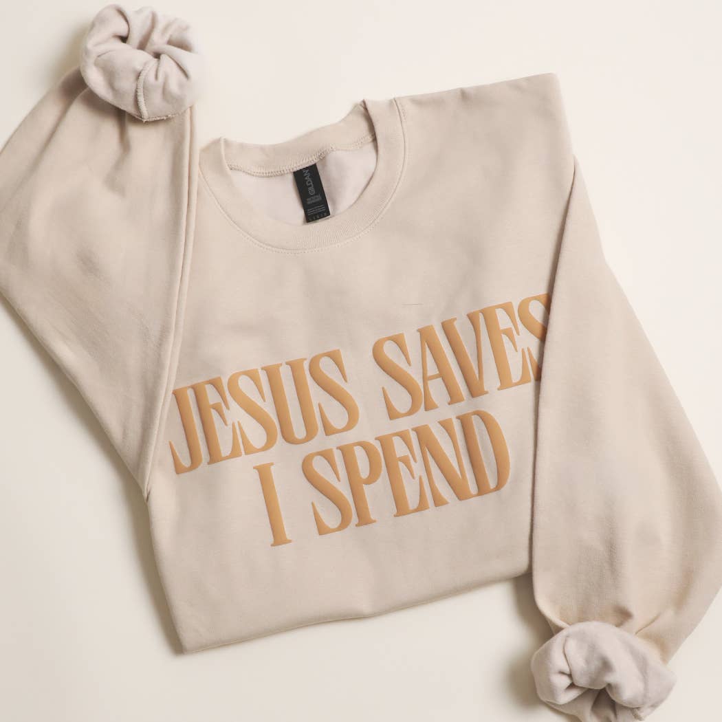 JESUS SAVES I SPEND PUFF MIDWEIGHT Sweatshirt: BROWN SAVANA / M
